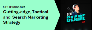 SEOBlade.net Cutting edge Tactical and Search Marketing Strategy 1